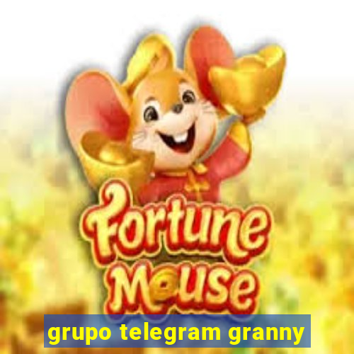 grupo telegram granny